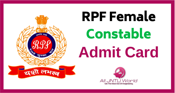 RPF Women Constable Admit Card 2019